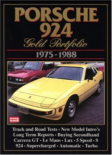 Porsche 924: Gold Portfolio 1975-1988 (Gold Portfolio Series) von Brooklands Books