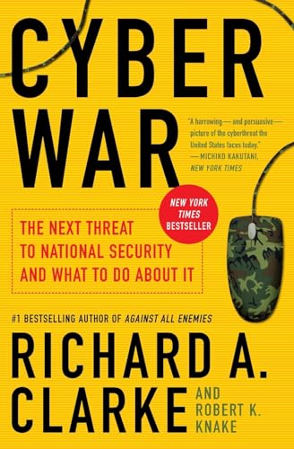 Cyber War: The Next Threat to National Security and What to Do About It von Ecco Press