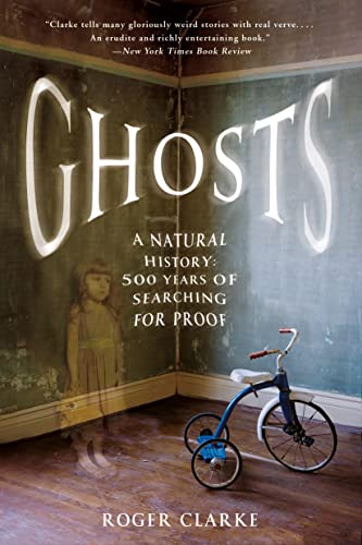 Ghosts: A Natural History: 500 Years of Searching for Proof von St. Martin's Griffin