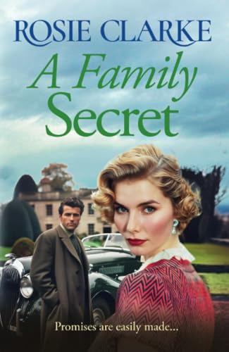 A Family Secret: BRAND NEW to Kindle! An emotional, heartfelt saga read from Rosie Clarke (The Family Feud Series, 2) von Boldwood Books
