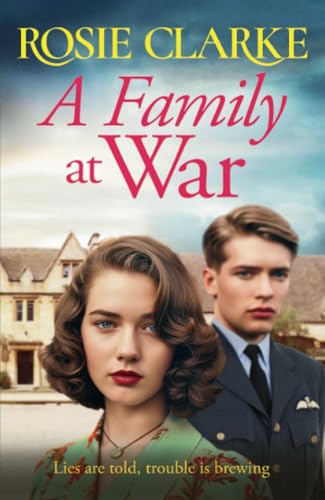 A Family at War: BRAND NEW to Kindle! A brilliant wartime saga read from Rosie Clarke (The Family Feud Series, 1) von Boldwood Books