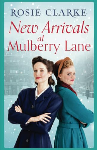 NEW ARRIVALS AT MULBERRY LANE: Full of family, friends and foes! (The Mulberry Lane Series)