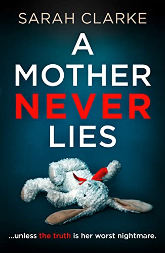 A Mother Never Lies: A gripping psychological thriller that will keep you hooked until the last page! von HQ Digital