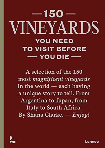 150 Vineyards: You Need to Visit Before You Die (150 Series) von Gingko Press