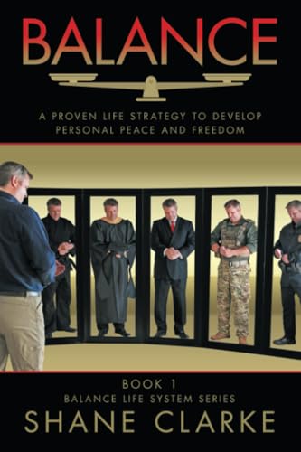 Balance: A Proven Life Strategy to Develop Personal Peace and Freedom von Archway Publishing