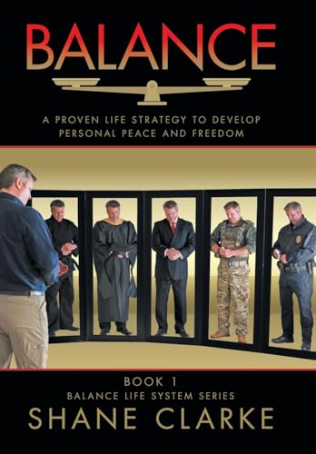 Balance: A Proven Life Strategy to Develop Personal Peace and Freedom von Archway Publishing