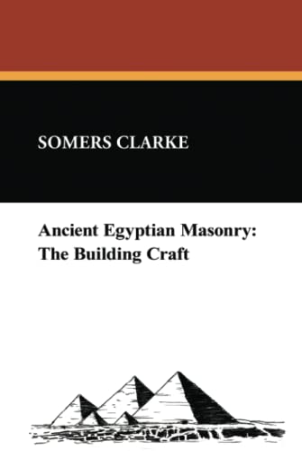 Ancient Egyptian Masonry: The Building Craft