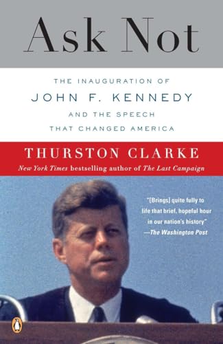 Ask Not: The Inauguration of John F. Kennedy and the Speech That Changed America von Random House Books for Young Readers