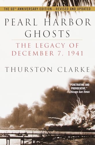 Pearl Harbor Ghosts: The Legacy of December 7, 1941