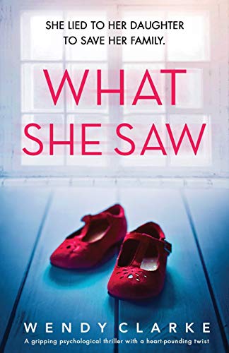 What She Saw: A gripping psychological thriller with a heart-pounding twist von Bookouture