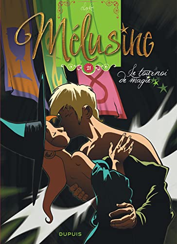 Melusine 21/Le tournoi de magie von DUPUIS