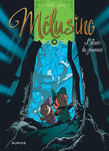 Mélusine - Tome 19 - L'élixir de jouvence (réédition)