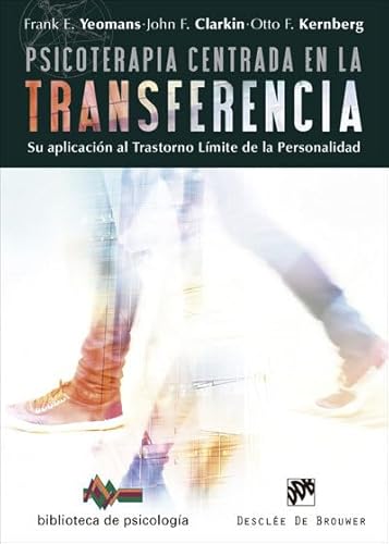 Psicoterapia centrada en la transferencia : su aplicación al trastorno límite de la personalidad (Biblioteca de Psicología, Band 213) von Desclée De Brouwer