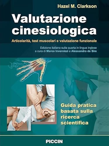 Valutazione cinesiologica. Articolarità, test muscolari e valutazione funzionale von Piccin-Nuova Libraria
