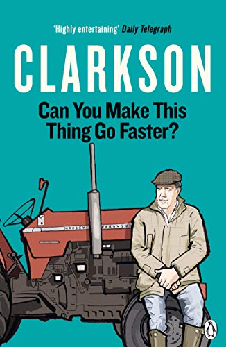 Can You Make This Thing Go Faster? (The World According to Clarkson, 8) von Penguin
