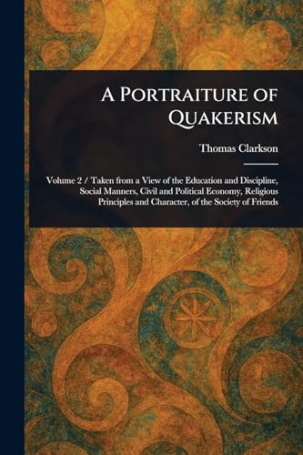 A Portraiture of Quakerism von Anson Street Press