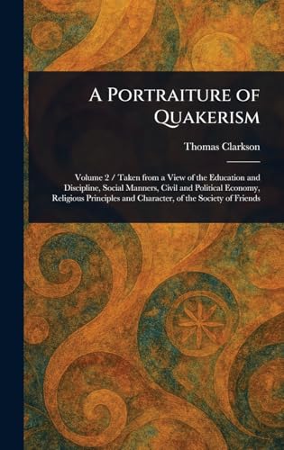 A Portraiture of Quakerism von Anson Street Press