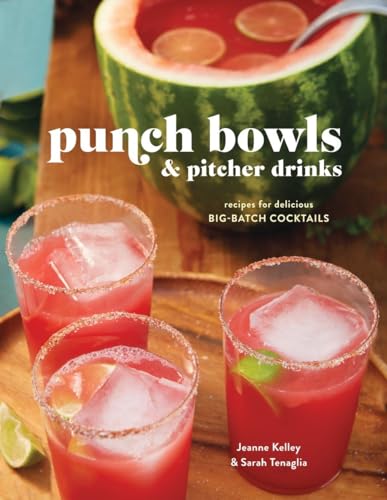Punch Bowls and Pitcher Drinks: Recipes for Delicious Big-Batch Cocktails von CROWN