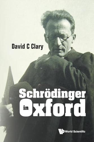 Schrodinger In Oxford von World Scientific Publishing Company
