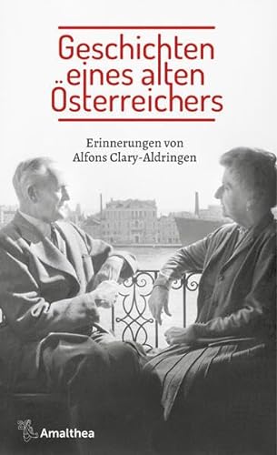 Geschichten eines alten Österreichers: Erinnerungen von Amalthea Signum