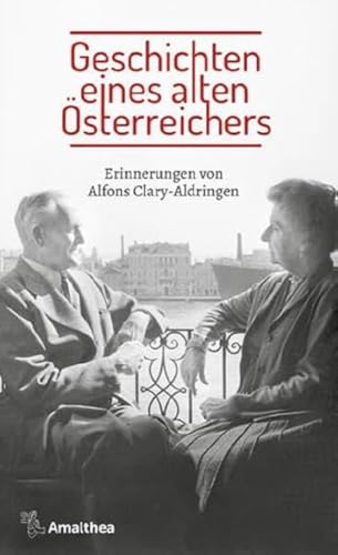 Geschichten eines alten Österreichers: Erinnerungen