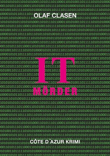 IT Mörder: Software Gangster (Côte d'Azur Krimi) von Book on Demand