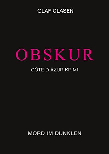 OBSKUR: Mord im Dunklen (Côte d'Azur Krimi)