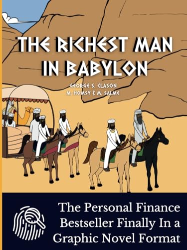 The Richest Man In Babylon: Introduce Your Kids to Financial Wisdom The Richest Man In Babylon: Introduce Your Kids to Financial Wisdom von Independently published