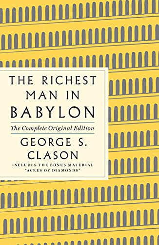 Richest Man in Babylon: The Complete Original Edition Plus Bonus: (Plus Bonus Book) (GPS Guides to Life)