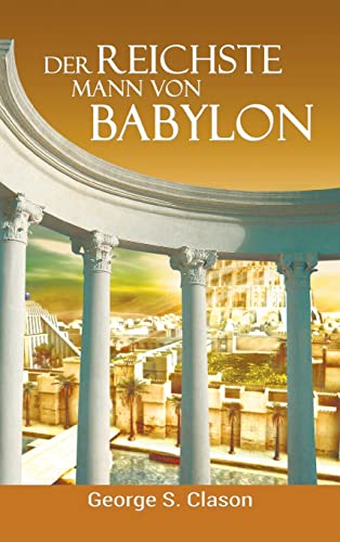 Der reichste Mann von Babylon von www.bnpublishing.com