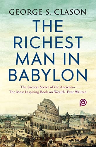 The Richest Man in Babylon The Richest Man in Babylon