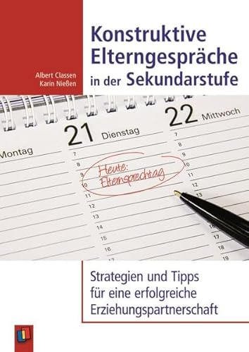 Konstruktive Elterngespräche in der Sekundarstufe: Strategien und Tipps für eine erfolgreiche Erziehungspartnerschaft von Verlag An Der Ruhr