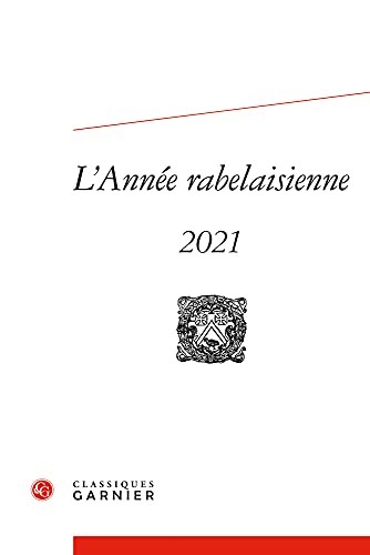 L'Annee Rabelaisienne von Classiques Garnier