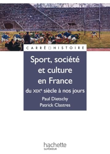 Sport, Société et culture en France - Du XIXe à nos jours
