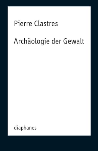 Archäologie der Gewalt (TransPositionen)