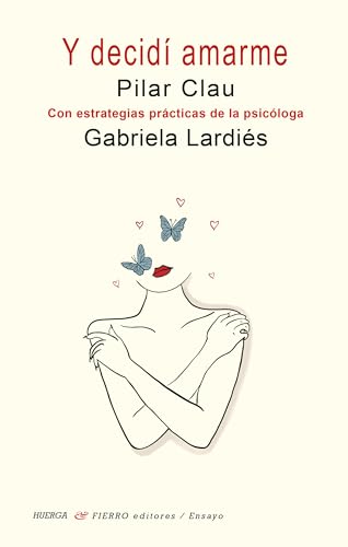 Ydecidí amarme (Ensayo, Band 108) von Huerga y Fierro Editores