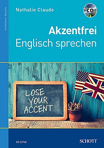 Akzentfrei Englisch sprechen: Ausgabe mit CD. von Schott Music