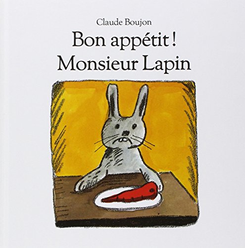 Bon appétit, monsieur Lapin!
