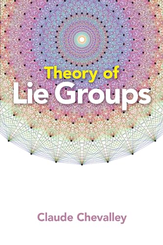 Theory of Lie Groups (Dover Books on Mathematics)