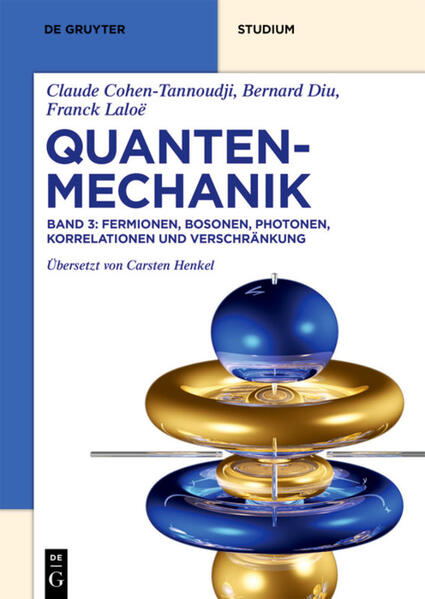 Quantenmechanik Band 3. Fermionen Bosonen Photonen Korrelationen und Verschränkung von Gruyter Walter de GmbH