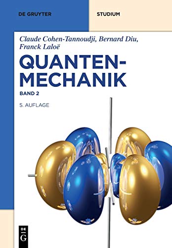 Quantenmechanik: Band 2 (De Gruyter Studium, Band 2)