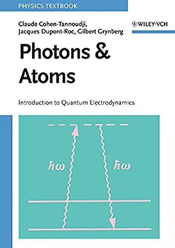 Photons and Atoms: Introduction to Quantum Electrodynamics von Wiley