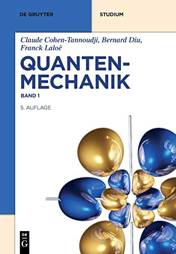 Quantenmechanik (De Gruyter Studium, Band 1) von de Gruyter