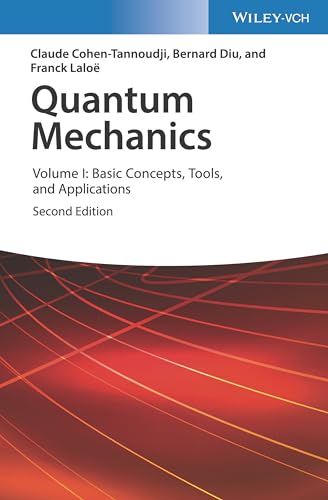 Quantum Mechanics.Vol.1: Basic Concepts, Tools, and Applications von Wiley