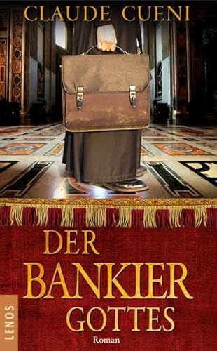 Der Bankier Gottes: Roman
