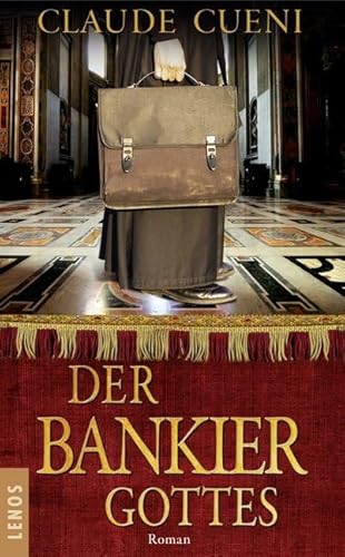 Der Bankier Gottes: Roman