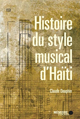 Histoire du style musical d'Haïti von MEMOIRE ENCRIER