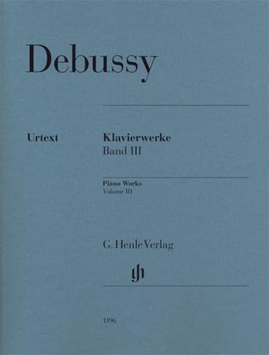 Klavierwerke Band 3: Besetzung: Klavier zu zwei Händen (G. Henle Urtext-Ausgabe)