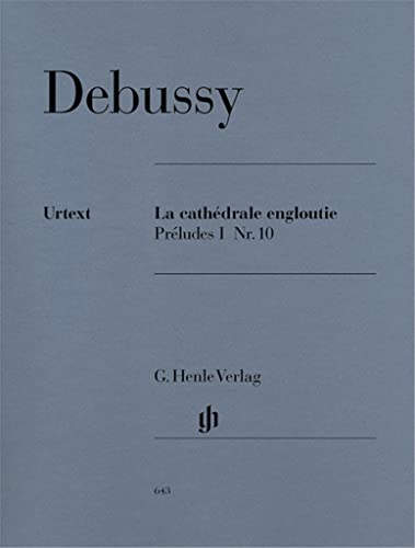 La Cathedrale Engloutie (Preludes 1). Klavier: Besetzung: Klavier zu zwei Händen (G. Henle Urtext-Ausgabe) von HENLE VERLAG