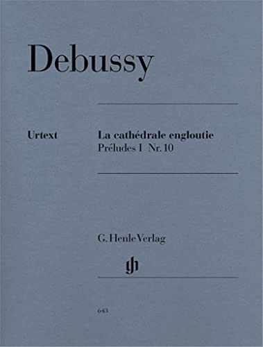 La Cathedrale Engloutie (Preludes 1). Klavier: Besetzung: Klavier zu zwei Händen (G. Henle Urtext-Ausgabe)